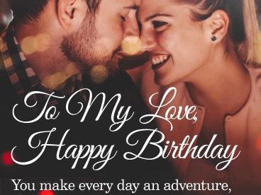 To My Love Happy Birthday Pic For Facebook - Happy Birthday Wishes, Memes, SMS & Greeting eCard Images