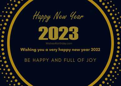 Be Happy And Full Of Joy Happy New Year Wishes 2023 Happy Birthday Wishes, Memes, SMS & Greeting eCard Images