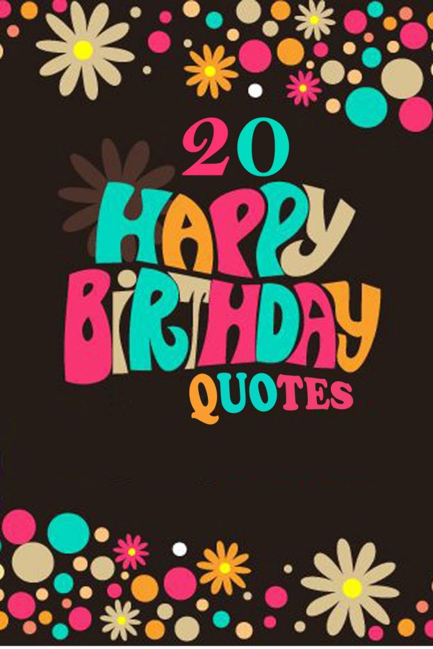 The 20 Best Happy Birthday Quotes in 2024