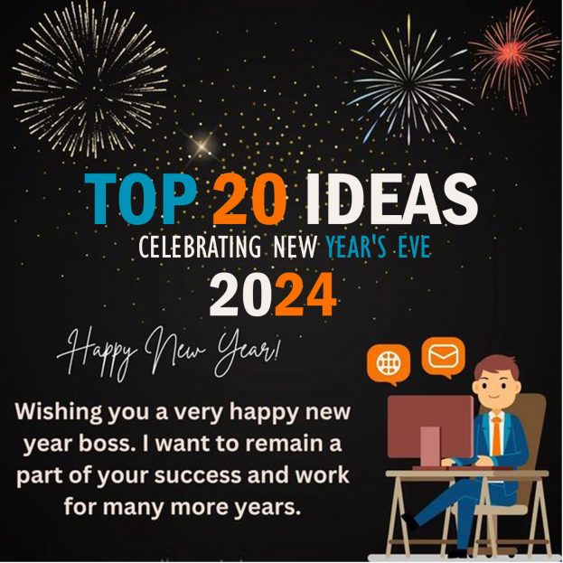 Top 20 Ideas For Celebrating New Year's Eve 2024